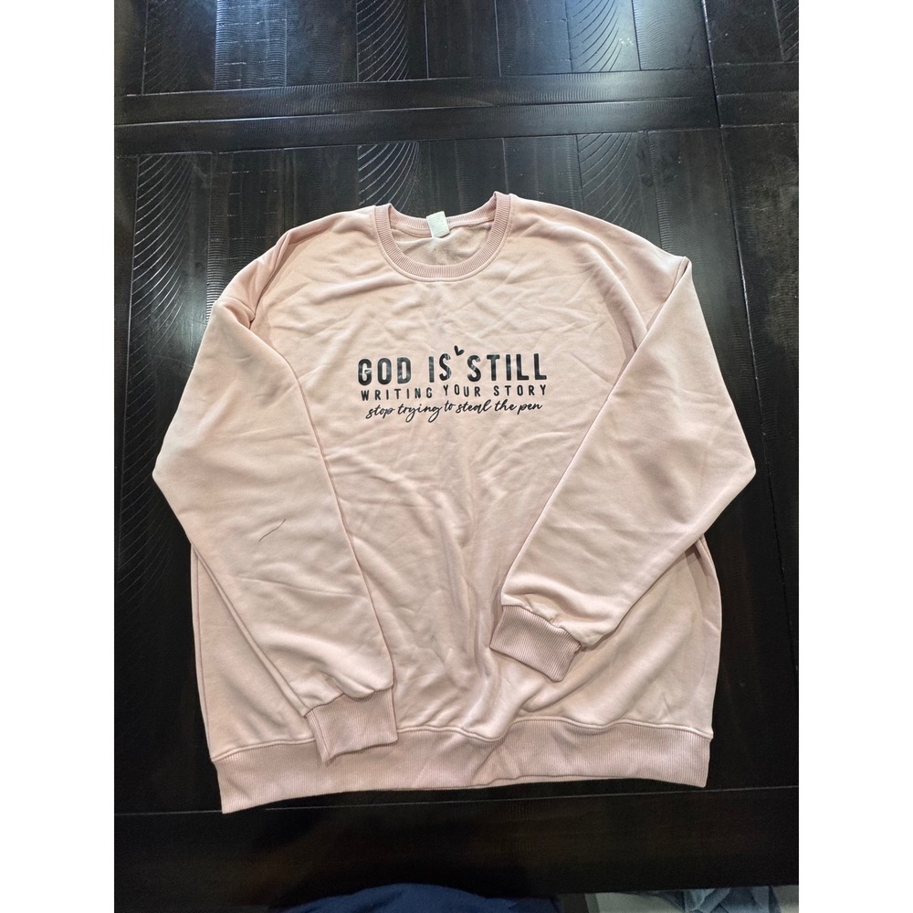 Pink God Is Still Writing Your Story Graphic Sweatshirt XXL Trust God Sleeve